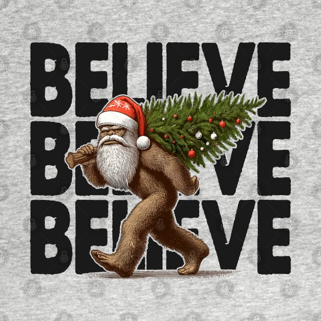 Believe - Funny Bigfoot Christmas by TwistedCharm